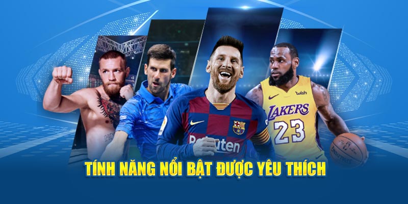 Tính năng nổi bật được đánh giá cao